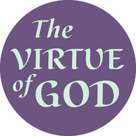 The Virtue of God