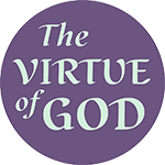 The Virtue of God
